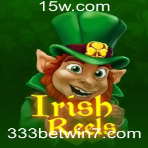 Descubra o Encantador Jogo de Casino IrishReels e a Emoção do 333bet Win